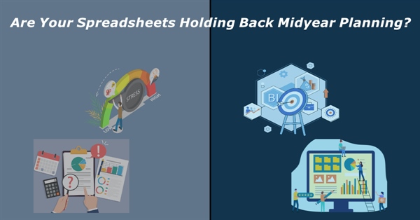 Are Your Spreadsheets Holding Back Midyear Planning?